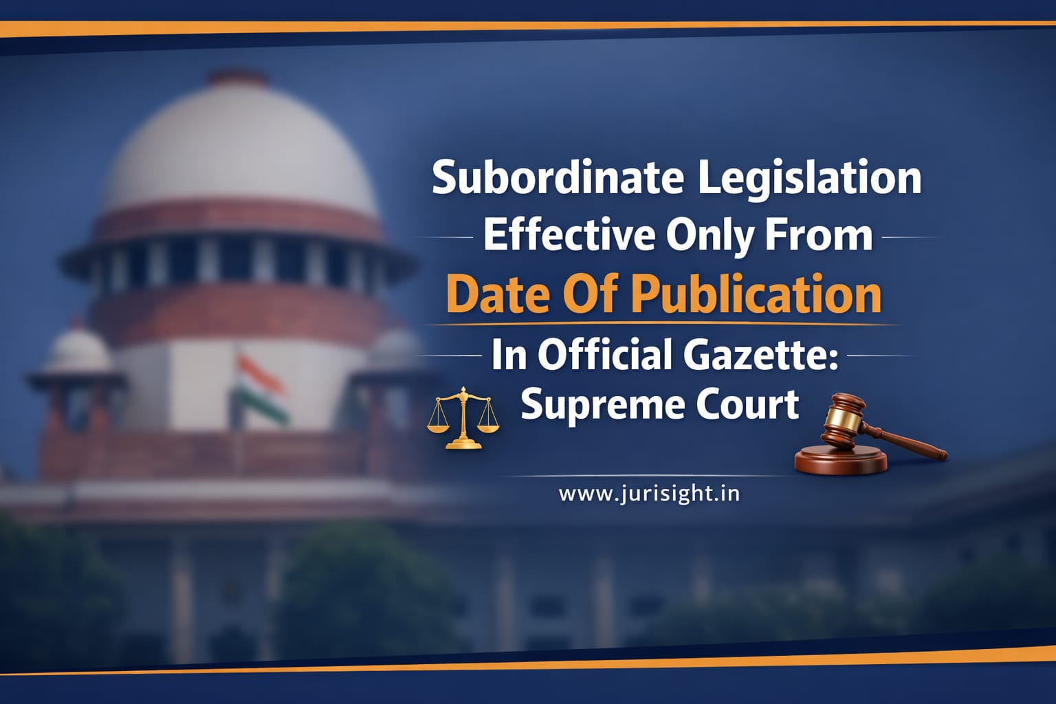 Rules Apply Only After Gazette Publication, Supreme Court Says