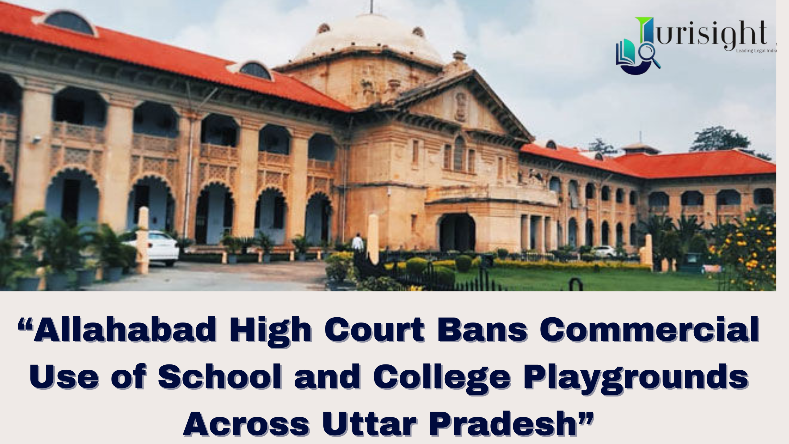 Allahabad HC Bans Commercial Use of School and College Playgrounds