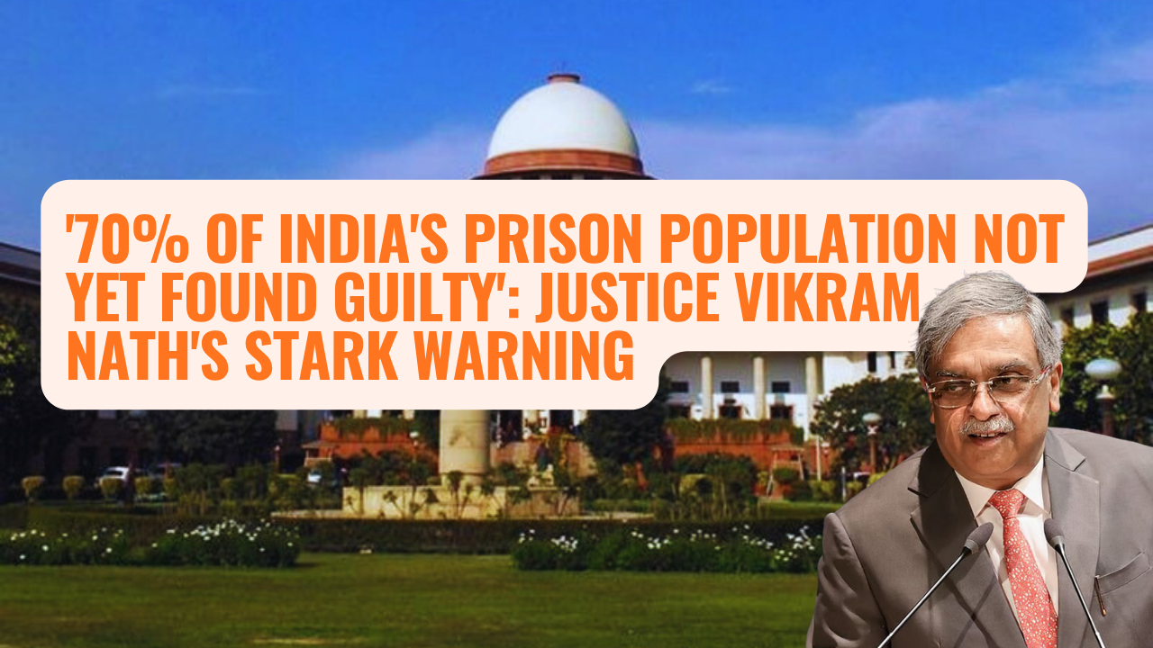 '70% of India's Prison Population Not Yet Found Guilty': Justice Vikram Nath's Stark Warning