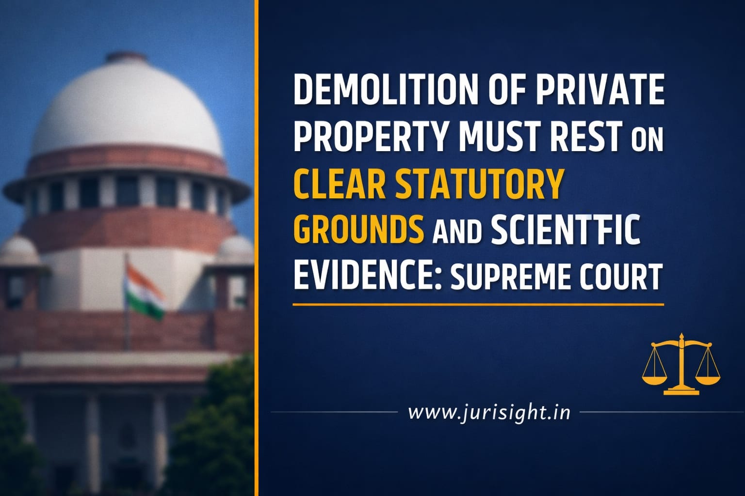 Private Property Demolition Needs Legal, Scientific Basis: SC