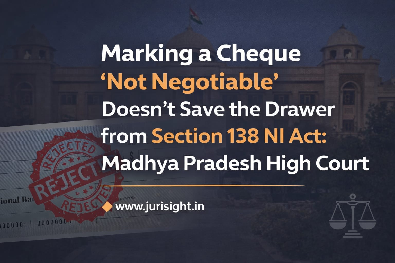 Marking a Cheque Not Negotiable Doesnt Save the Drawer from HC