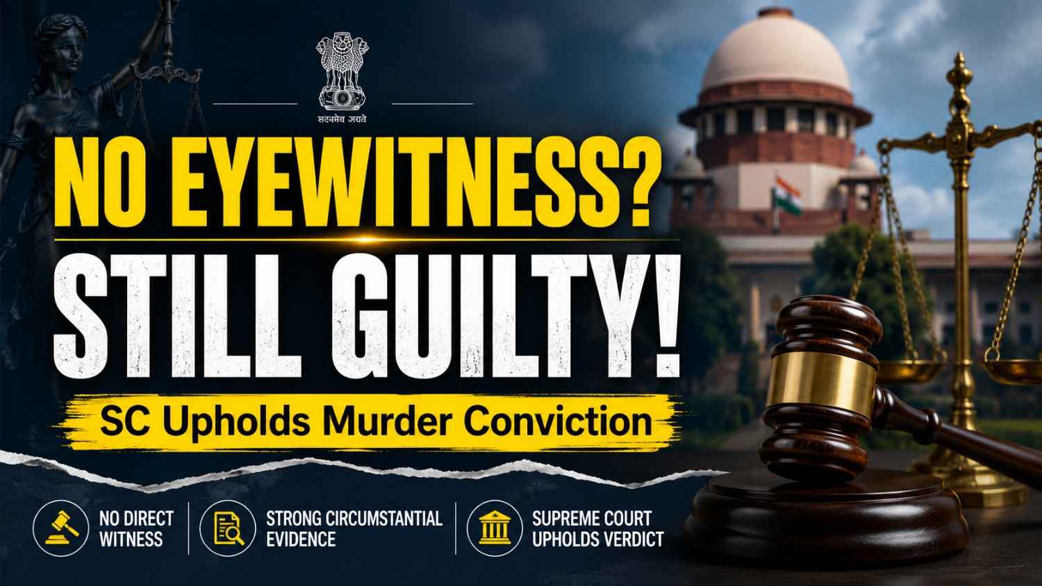 Absence Of Eyewitness Not Fatal If Surrounding Circumstances Establish Guilt: Supreme Court Upholds Murder Conviction